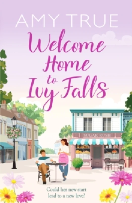 Image of Welcome Home to Ivy Falls : The small town, second chance romance that will win your heart Paperback / softback