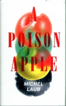 Image of A Poison Apple by Michel Laub Hardback