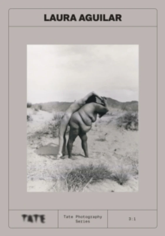 Image of Tate Photography: Laura Aguilar Paperback / softback