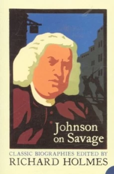 Image of Johnson on Savage by Richard Holmes Paperback