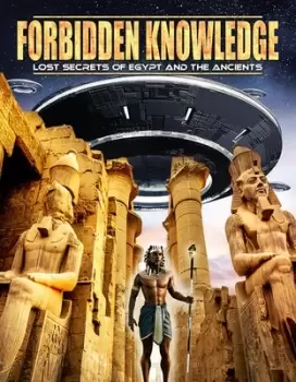 Image of Forbidden Knowledge - Lost Secrets of Egypt and the Ancients - DVD