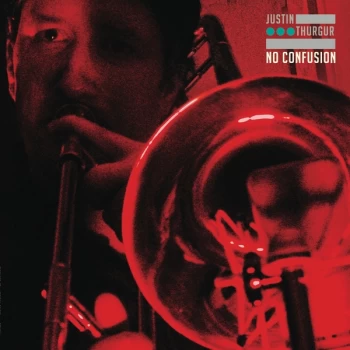 Image of Justin Thurgur - No Confusion CD