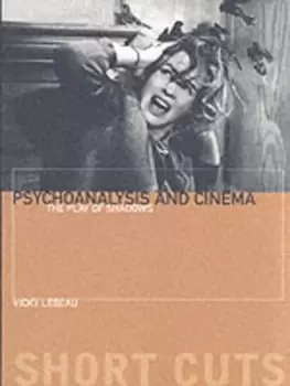 Image of Psychoanalysis and cinema by Vicky Lebeau