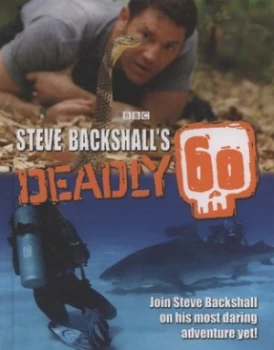Image of Steve Backshalls Deadly 60 by Stephen Backshall Hardback