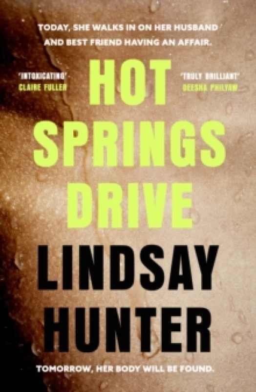 Image of Hot Springs Drive. Hardback. By Lindsay Hunter Books