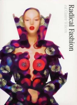 Image of Radical Fashion by Claire Wilcox Paperback