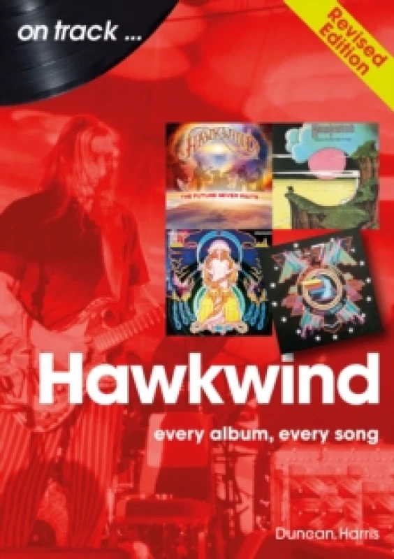 Image of Hawkwind On Track Revised Edition : Every Album, Every Song Paperback / softback