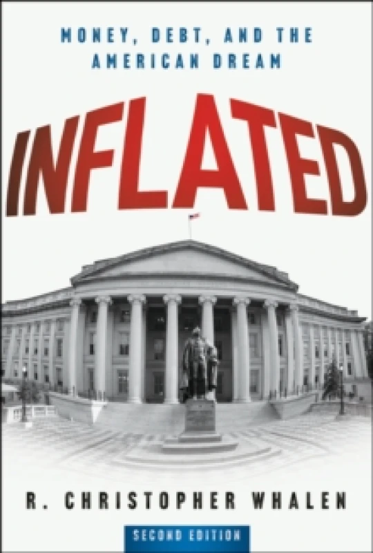 Image of Inflated : Money, Debt, and the American Dream Hardback