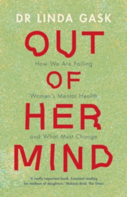 Image of Out of Her Mind. Hardback. By Linda Gask Books