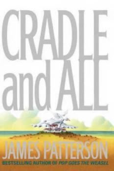 Image of Cradle and All by James Patterson Hardback