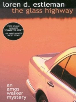 Image of The Glass Highway by Loren D Estleman Book