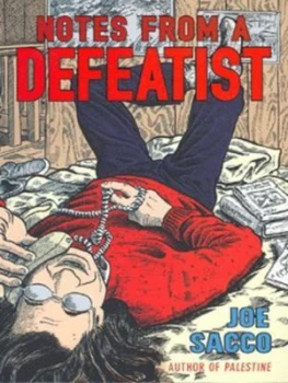 Image of Notes from a Defeatist by Joe Sacco Paperback