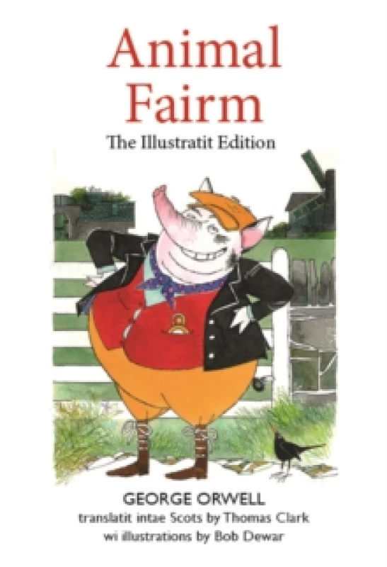 Image of Animal Fairm [Animal Farm in Scots] : Illustratit Edition Hardback