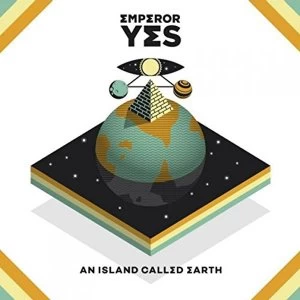Image of Emperor Yes - An Island Called Earth Vinyl