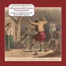 Image of Dhannsadh Gun Dannsadh: Dance-songs of the Scottish Gaels