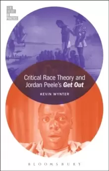 Image of Critical Race Theory and Jordan Peele's Get Out