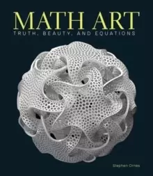 Image of Math Art : Truth, Beauty, and Equations