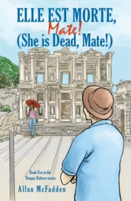 Image of Elle Est Morte, Mate! (She Is Dead, Mate!). Paperback. By Allan McFadden Books