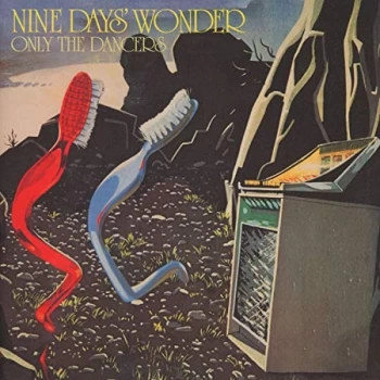 Image of Nine Days' Wonder - Only the Dancers Vinyl