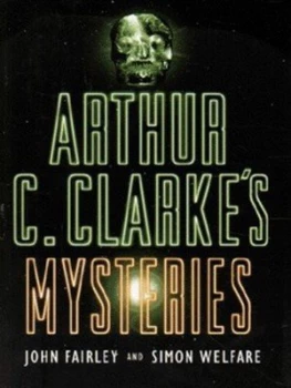 Image of Arthur C. Clarkes Mysteries by John Fairley and John Fairley Paperback
