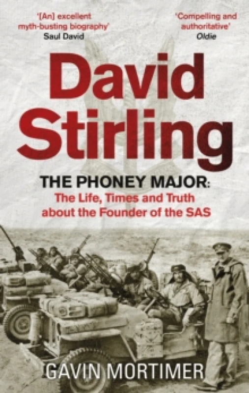 Image of David Stirling : The Phoney Major: The Life, Times and Truth about the Founder of the SAS Paperback / softback