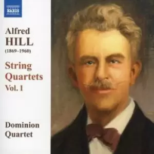Image of Alfred Hill - String Quartets Vol. 1 (Dominion Quartet) CD Album - Used