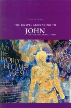 Image of The Gospel According to John and the Johannine Letters by Scott M. Lewis Book