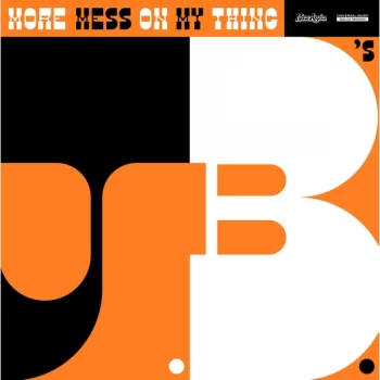Image of The J.B.'s - More Mess On My Thing Vinyl