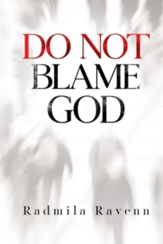 Image of Do Not Blame God Paperback / softback