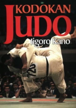Image of Kodokan Judo by Jigoro Kano Paperback