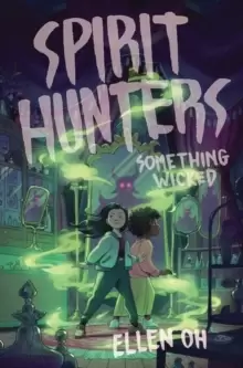 Image of Spirit Hunters #3: Something Wicked
