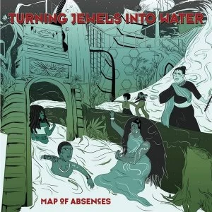 Image of Turning Jewels Into Water - Map Of Absences Vinyl