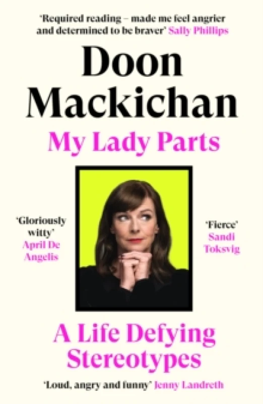 Image of My Lady Parts : A Life Defying Stereotypes Paperback / softback