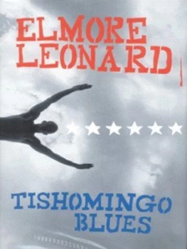 Image of Tishomingo Blues by Elmore Leonard Hardback