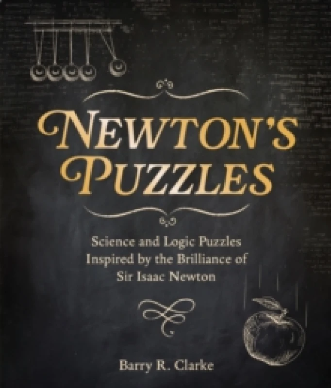 Image of Newton's Puzzles : Science and Logic Puzzles Inspired by the Brilliance of Sir Isaac Newton Paperback / softback