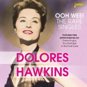 Image of Ooh Wee The Rare Singles by Dolores Hawkins CD Album