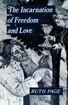 Image of The Incarnation of Freedom and Love by Ruth Page Book