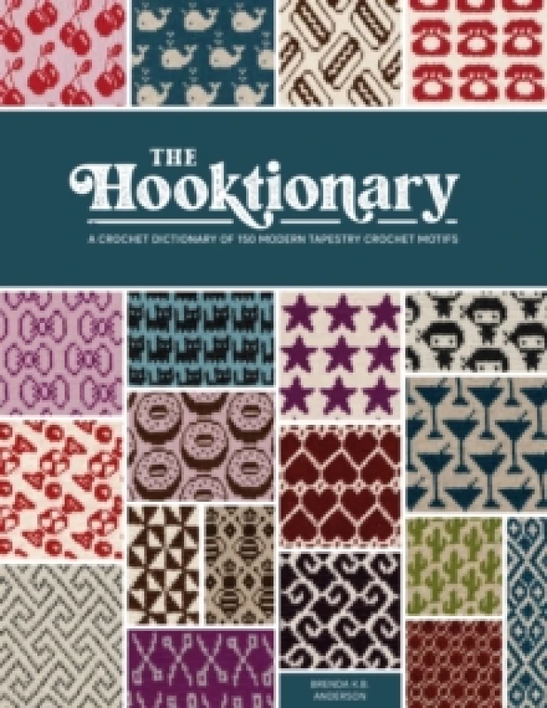 Image of The Hooktionary : A crochet dictionary of 150 modern tapestry crochet motifs Paperback / softback