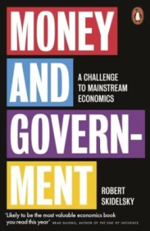 Image of Money and government by Robert Skidelsky