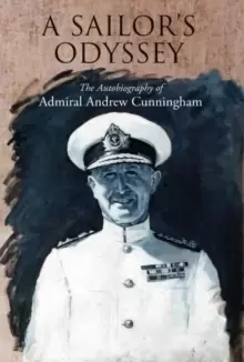 Image of A Sailor's Odyssey : The Autobiography of Admiral Andrew Cunningham