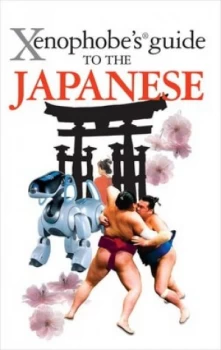 Image of Xenophobes Guide to the Japanese by Sahoko Kaji Paperback