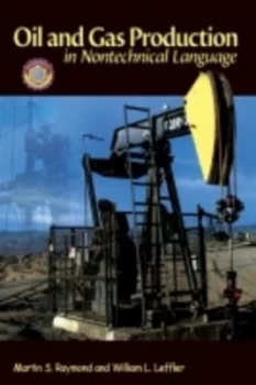 Image of Oil and Gas Production in Nontechnical Language by Martin S. Raymond Hardback