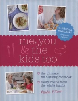 Image of Me You and the Kids Too by Rene J Elliott Hardback