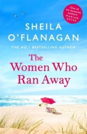 Image of The women who ran away by Sheila O'Flanagan