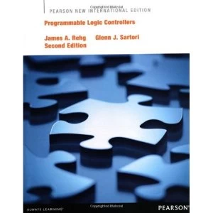 Image of Programmable Logic Controllers: Pearson New International Edition by James A. Rehg, Glenn J. Sartori (Paperback, 2013)