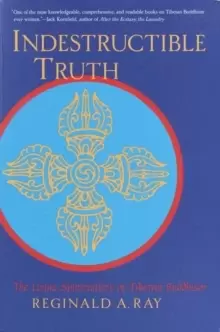 Image of Indestructible Truth : The Living Spirituality of Tibetan Buddhism