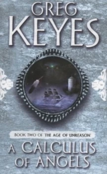 Image of A Calculus of Angels by Greg Keyes Book