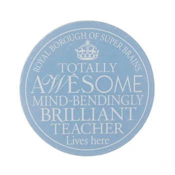 Image of Plaque Brilliant Teacher By Heaven Sends
