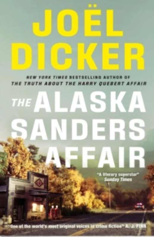 Image of The Alaska Sanders Affair : From the master of the plot twist Paperback / softback