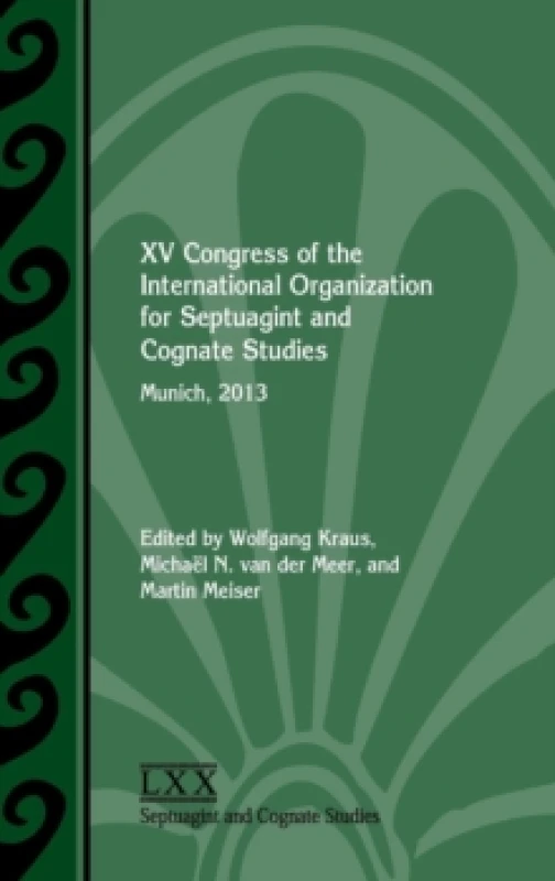 Image of XV Congress of the International Organization for Septuagint and Cognate Studies : Munich, 2013 Hardback